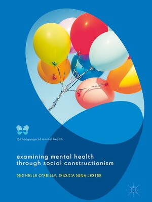 cover image of Examining Mental Health through Social Constructionism